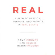 Front cover of "Real: A Path to Passion, Purpose, and Profits in Real Estate"
