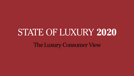 State of Luxury 2020: Consumer View: COVID-19 has jumbled predictions but the underlying fundamentals of luxury remain strong even as the consumer may pull back this year