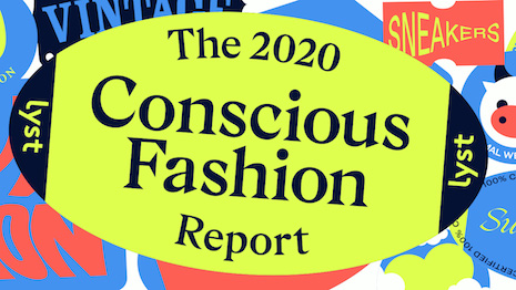 Lyst's 2020 Conscious Fashion Report tracked the period before the COVID-19 coronavirus flared up globally, but the results may actually reflect the future of fashion as the business navigates a new terrain. Image credit: Lyst