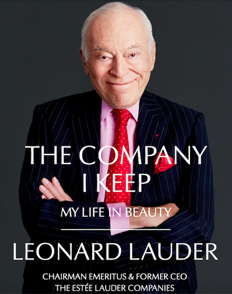 Cover of Leonard A. Lauder's book, "The Company I Keep: My Life In Beauty," due out Nov. 17 (Harper Business, $32.50)